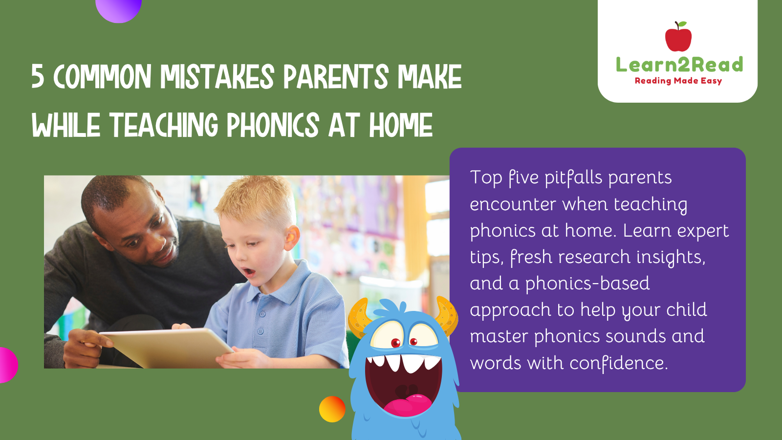 5 Common Mistakes Parents Make While Teaching Phonics at Home